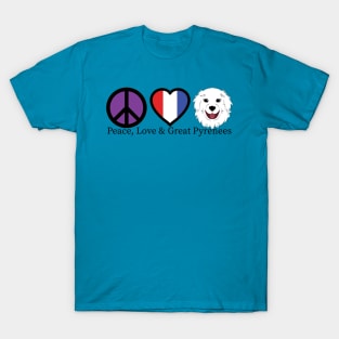 Peace Love and Great Pyrenees T-Shirt